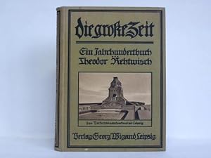 Die große Zeit. Ein Jahrhundertbuch