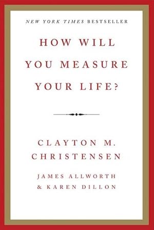 Seller image for How Will You Measure Your Life? for sale by AHA-BUCH GmbH