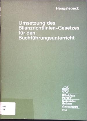 Bild des Verkufers fr Umsetzung des Bilanzrichtlinien-Gesetzes fr den Buchfhrungsunterricht. zum Verkauf von books4less (Versandantiquariat Petra Gros GmbH & Co. KG)