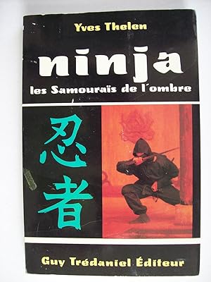 Bild des Verkufers fr Ninja, les Samouras de l'ombre. zum Verkauf von Philippe Moraux