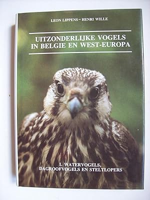 Seller image for Uitzonderlijke vogels in Belgie en West-Europa. I.: watervogels, dagroofvogels en steltlopers. for sale by Philippe Moraux