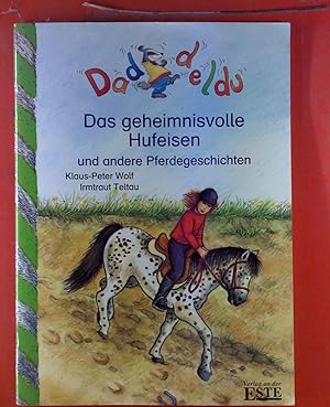 Seller image for Das geheimnisvolle Hufeisen und andere Pferdegeschichten for sale by biblion2