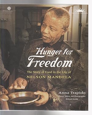 Seller image for HUNGER FOR FREEDOM. The Story of Food in the Life of Nelson Mandela for sale by BOOK NOW