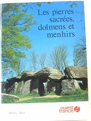 Seller image for Les pierres sacrees dolmens et menhirs for sale by crealivres