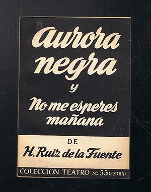 Imagen del vendedor de AURORA NEGRA * NO ME ESPERES MAANA. a la venta por Librera Torren de Rueda