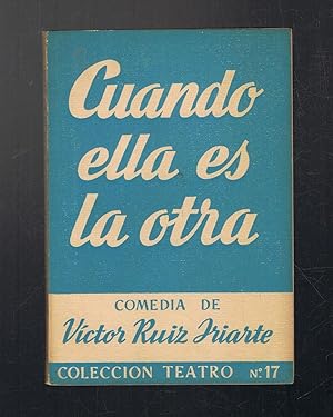 Immagine del venditore per CUANDO ELLA ES LA OTRA. Farsa en tres actos venduto da Librera Torren de Rueda