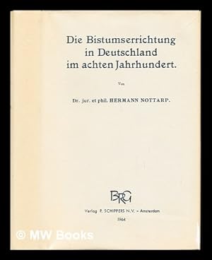 Seller image for Die Bistumserrichtung in Deutschland im achten Jahrhundert for sale by MW Books Ltd.