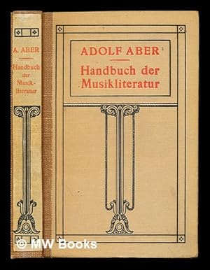 Seller image for Handbuch der Musikliteratur in systematisch-chronologischer Anordnung for sale by MW Books Ltd.