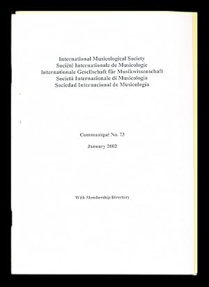 Immagine del venditore per International Musicological Society. Socit Internationale de Musicologie. Internationale Gesellschaft fur Musikwwissenschaft. Societa Internazionale di Musicolgia. Sociedad Internacional de Musicologa. Communiqu No. 73. January 2002. With Membership Directory venduto da MW Books Ltd.