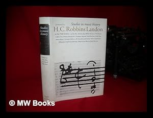 Bild des Verkufers fr Studies in music history : presented to H.C. Robbins Landon on his seventieth birthday / edited by Otto Biba & David Wyn Jones zum Verkauf von MW Books Ltd.