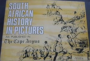 South African History in Pictures as published in the Cape Argus