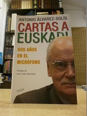 CARTAS A EUSKADI Dos años en el micrófono.