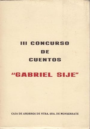 Immagine del venditore per III CONCURSO DE CUENTOS. GABRIEL SIJE venduto da Librera Vobiscum