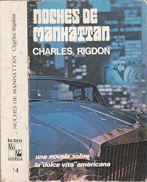 Imagen del vendedor de NOCHES DE MANHATTAN. Una novela sobre la Dolce Vita americana. a la venta por Librera Vobiscum
