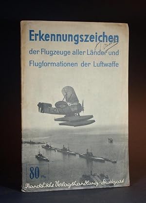 Erkennungszeichen der Flugzeuge aller Länder und Flugformationen der Luftwaffe.