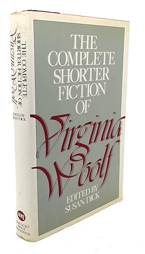 Seller image for THE COMPLETE SHORTER FICTION OF VIRGINIA WOOLF for sale by Rare Book Cellar