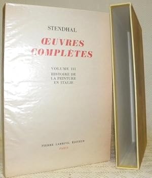 Image du vendeur pour Oeuvres compltes. Volume III. Histoire de la peinture en Italie. Texte tabli par Georges Eudes. Frontispice de Lucien Guezennec. mis en vente par Bouquinerie du Varis