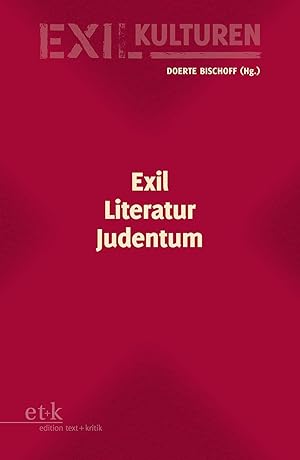 Seller image for Exil, Literatur, Judentum. (Exil-Kulturen, Bd. 1). 1. Aufl. for sale by Antiquariat Bergische Bcherstube Mewes