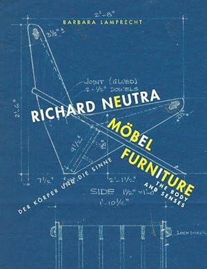 Bild des Verkufers fr Richard Neutra. Mbel. Der Krper und die Sinne = Richard Neutra. Furniture. The Body and Senses. zum Verkauf von Antiquariat Bergische Bcherstube Mewes