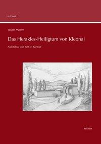 Bild des Verkufers fr Das Herakles-Heiligtum von Kleonai. Architektur und Kult im Kontext. (Kleonai, 1). zum Verkauf von Antiquariat Bergische Bcherstube Mewes