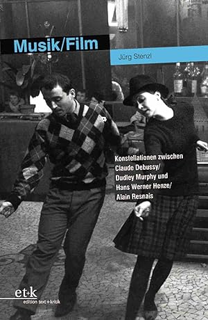Bild des Verkufers fr Musik/Film. Konstellationen zwischen Claude Debussy / Dudley Murphy und Hans Werner Henze / Alain Resnais. 1. Aufl. zum Verkauf von Antiquariat Bergische Bcherstube Mewes
