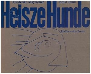 Seller image for Heisze Hunde. Graphiken von Ernst Jandl. [Signiert]. for sale by Antiquariat Lenzen
