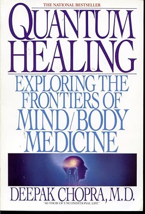 Image du vendeur pour Quantum Healing - Exploring the Frontiers of Mind/Body Medicine mis en vente par Librairie Le Nord