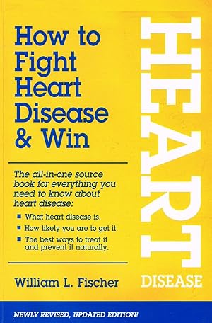 How To Fight Heart Disease & Win :