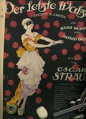 Bild des Verkufers fr Der letzte Walzer: O-la-la. Ausgaben fr Gesang und Klavier Titelbild: Wolfgang Ortmann ( 1885-1969 ) Operette in drei Akten von Oscar Straus (Musik) nach einem Libretto von Julius Brammer und Alfred Grnwald. zum Verkauf von Umbras Kuriosittenkabinett