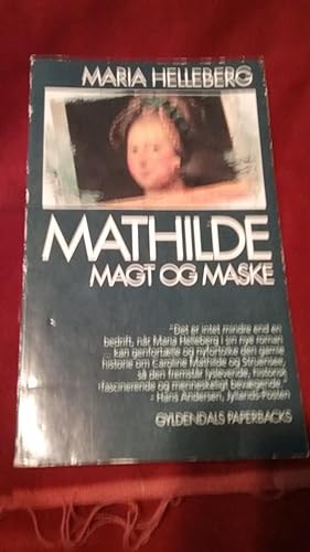 Seller image for Mathilde. Magt og Maske for sale by Ocean Tango Books