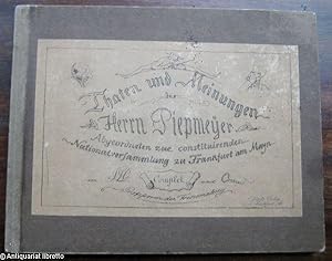 Thaten und Meinungen des Herrn Piepmeyer, Abgeordneten zur constituierenden Nationalversammlung z...