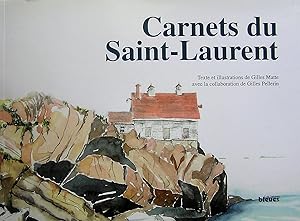 Bild des Verkufers fr Carnets du Saint-Laurent zum Verkauf von Librairie La fort des Livres