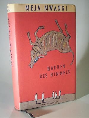 Seller image for Narben des Himmels. Roman aus Kenia. for sale by Adalbert Gregor Schmidt