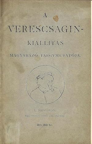 Seller image for A Verescsagin-killts magyarz trgymutatja. [Vereshchagin Exhibition Guide.] for sale by Fldvri Books