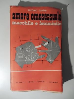 Bild des Verkufers fr Amore omosessuale maschile e femminile zum Verkauf von Coenobium Libreria antiquaria