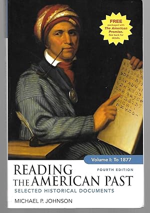 Seller image for Reading The American Past ( Selected Historical Documents ) 4Th Edition-Volume One: To 1877 for sale by Thomas Savage, Bookseller