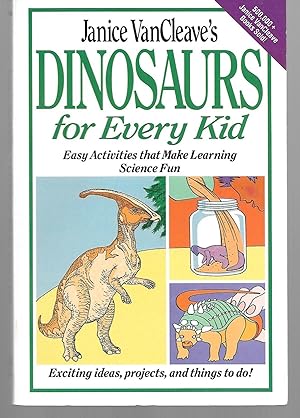 Imagen del vendedor de Janice Vancleave's Dinosaurs For Every Kid a la venta por Thomas Savage, Bookseller