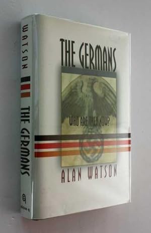 Seller image for The Germans: Who Are They Now? for sale by Cover to Cover Books & More