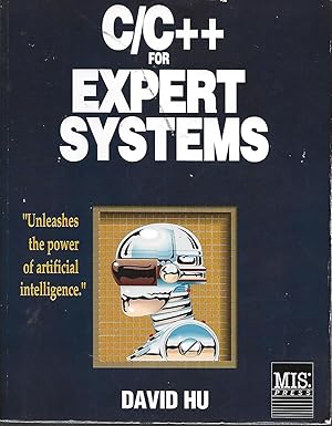 C/C + + for Expert Systems "Unleashes the Power of Artificial Intelligence."