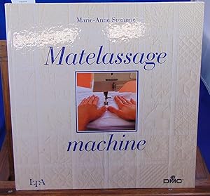 Image du vendeur pour Matelassage machine mis en vente par librairie le vieux livre