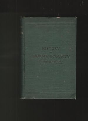 Image du vendeur pour A History of Hickman County Tennessee mis en vente par Elder's Bookstore