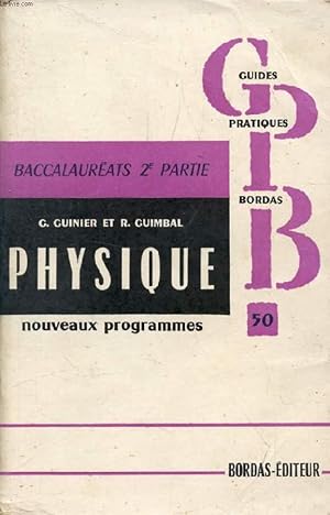 Seller image for PHYSIQUE DU BACCALAUREAT, CLASSES DE MATHEMATIQUES ET DE SCIENCES EXPERIMENTALES for sale by Le-Livre