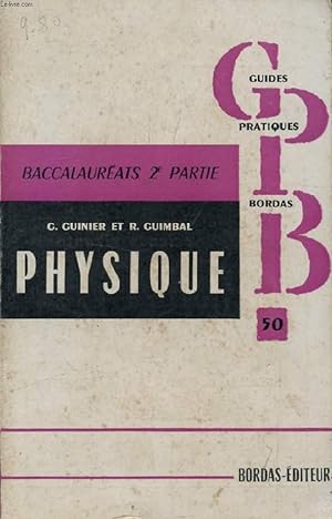 Seller image for PHYSIQUE DU BACCALAUREAT, CLASSES DE MATHEMATIQUES ET DE SCIENCES EXPERIMENTALES for sale by Le-Livre
