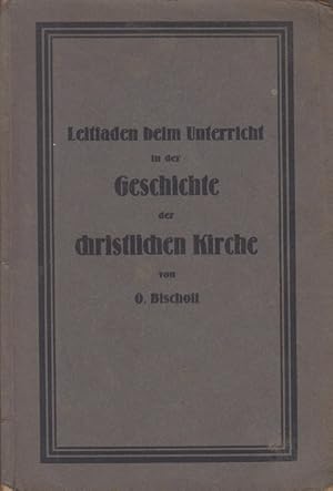 Image du vendeur pour Leitfaden beim Unterricht in der Geschichte der christlichen Kirche fr evangelische Schulen. Im Anschluss dessen "Gesichte der christlichen Kirche in Bildern." mis en vente par Allguer Online Antiquariat