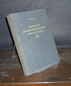 Imagen del vendedor de Konstanzer Reformationsgeschichte in ihren Grundzgen - Teil 1: 1519-1531. Von Hermann Buck und Fabian. (= Schriften zur Kirchen- und Reformationsgeschichte. Darstellungen und Quellen, Heft 25/26) a la venta por Antiquariat Kretzer