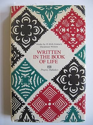 Written In the Book of Life: Works by 19-20th Century Ukrainian Writers