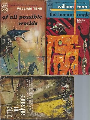 Seller image for WILLIAM TENN" FIRST EDITION COLLECTIONS: Of All Possible Worlds / The Human Angle / Time in Advance for sale by John McCormick