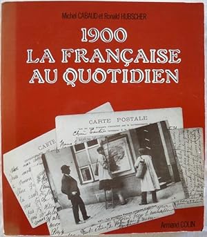 1900 LA FRANÇAISE AU QUOTIDIEN