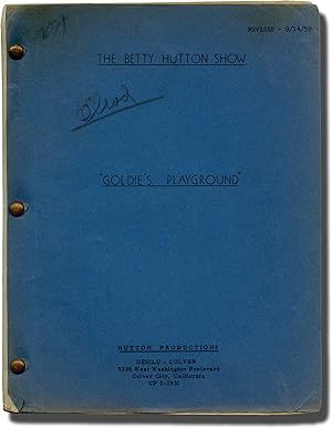 Bild des Verkufers fr The Betty Hutton Show: Goldie's Playground (Original teleplay script for the 1959 television program) zum Verkauf von Royal Books, Inc., ABAA