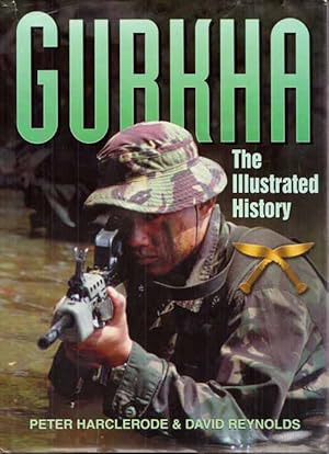 Seller image for Gurkha. The Illustrated History for sale by Adelaide Booksellers